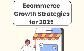E-commerce Strategies for 2025